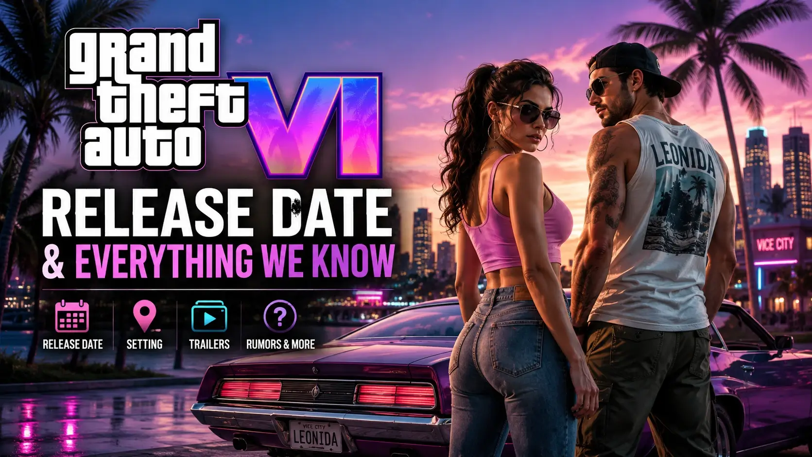 Everything We Need To Know About GTA 6